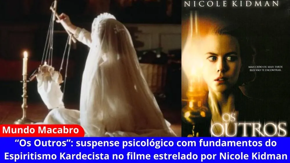 “Os Outros”: suspense psicológico com fundamentos do Espiritismo Kardecista no filme estrelado por Nicole Kidman